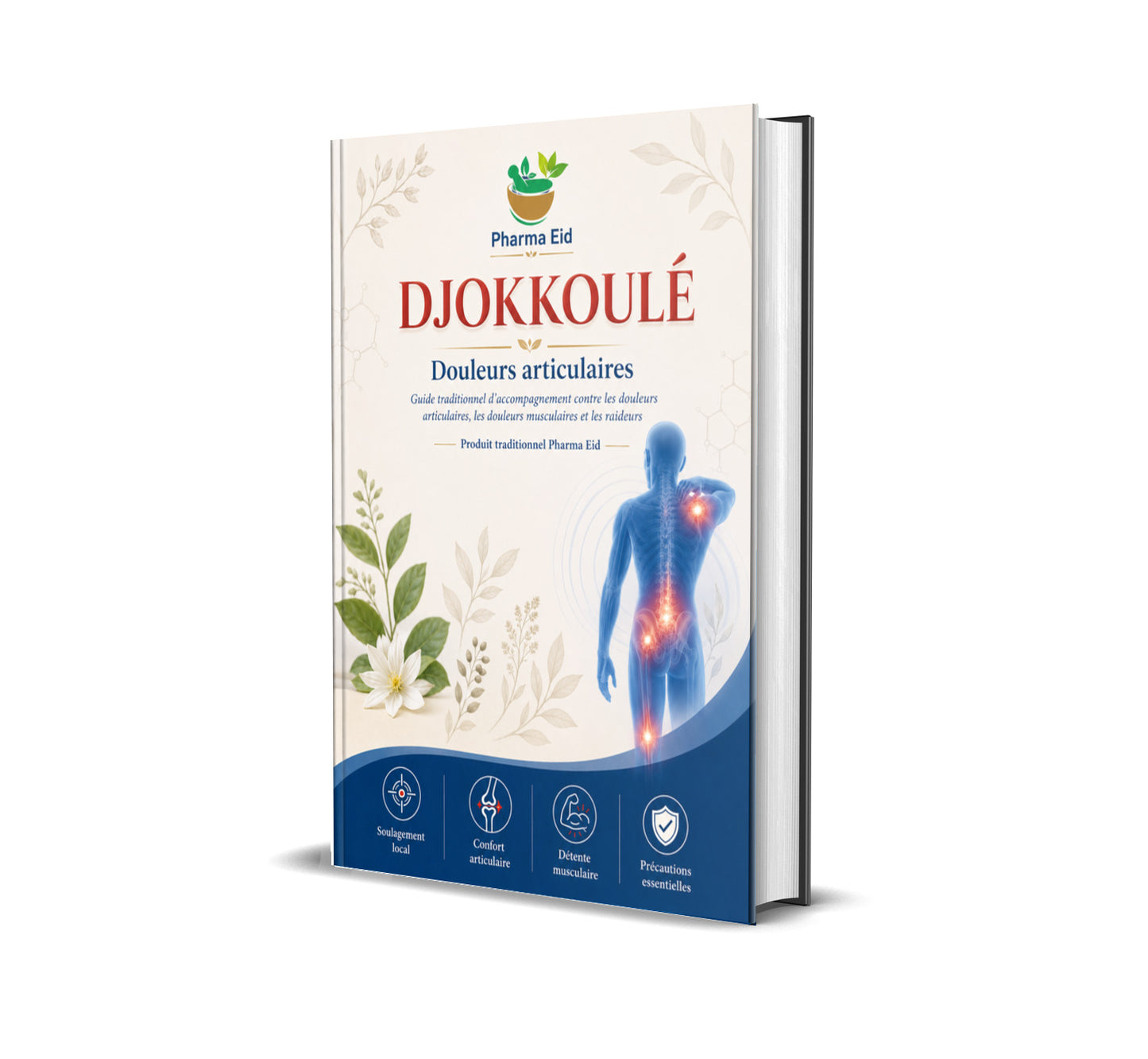 DJOKKOULÉ — Guide traditionnel d’accompagnement contre les douleurs articulaires, musculaires et les raideurs