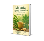 Natural Remedies for Malaria – The Complete Herbal Healing Guide