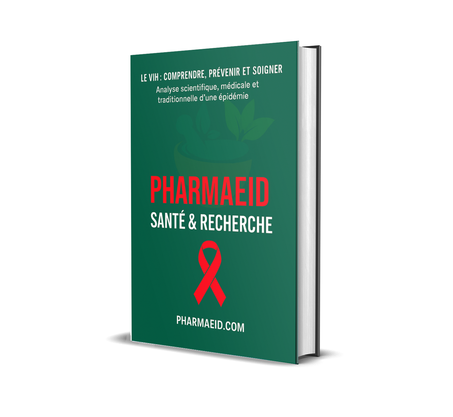 Le VIH : Comprendre, Prévenir et Soigner – Guide Complet d’Information et de Sensibilisation