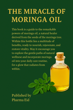 📘 The Miracle of Moringa Oil – Ebook Guide for Natural Skin, Hair & Health Healing