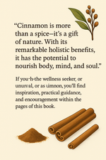 📘 The Healing Power of Cinnamon: Natural Medicine for Body, Mind & Soul