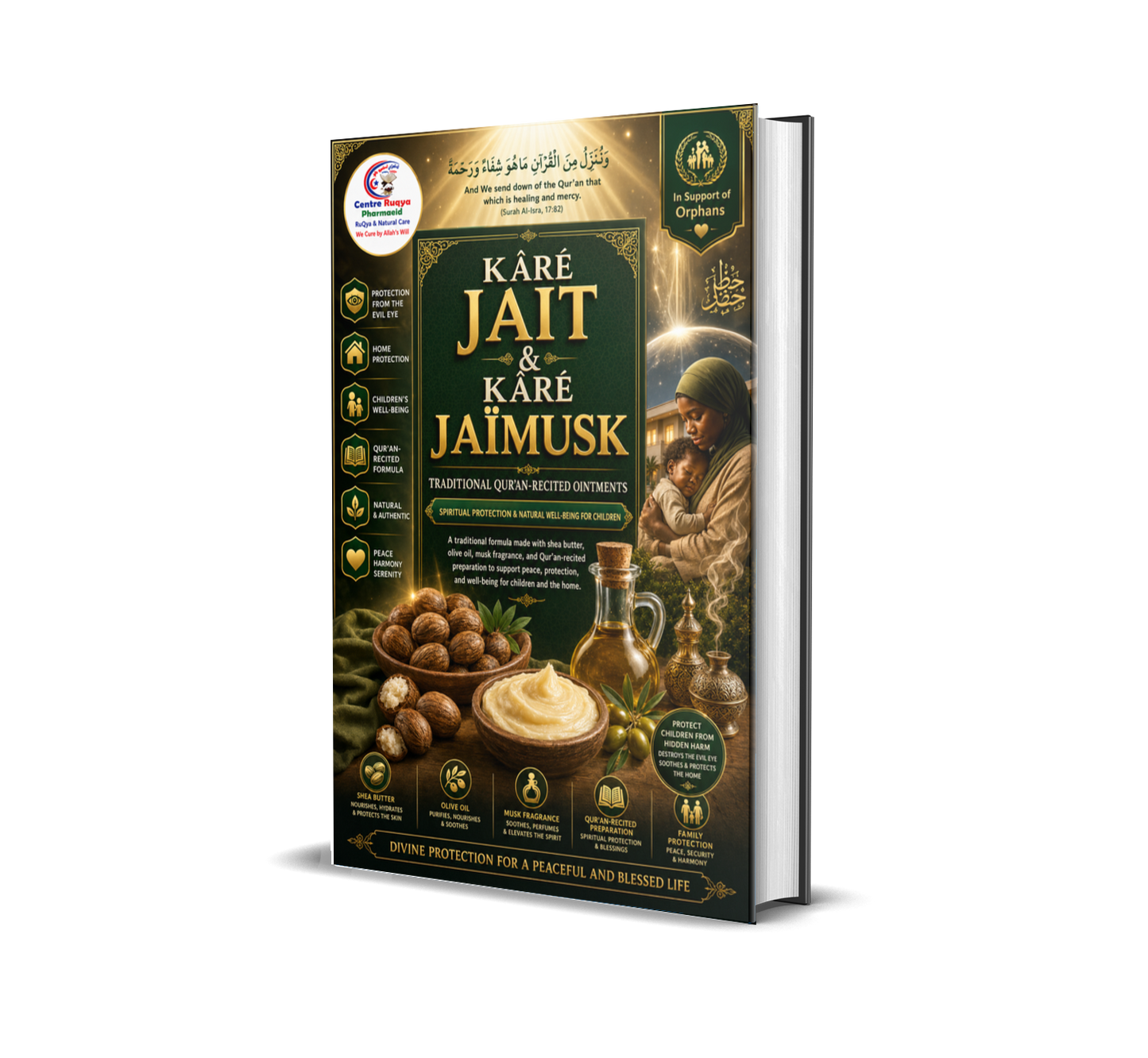 KÂRÉ JAIT & KÂRÉ JAÏMUSK — Traditional Qur’an-Recited Ointments for Children’s Protection, Peace and Well-Being